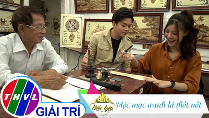 Việt Nam mến yêu - Tập 139: Mộc mạc tranh lá thốt nốt