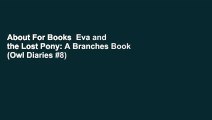 About For Books  Eva and the Lost Pony: A Branches Book (Owl Diaries #8)  Best Sellers Rank : #2