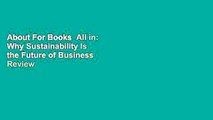 About For Books  All in: Why Sustainability Is the Future of Business  Review