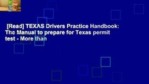 [Read] TEXAS Drivers Practice Handbook: The Manual to prepare for Texas permit test - More than