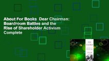 About For Books  Dear Chairman: Boardroom Battles and the Rise of Shareholder Activism Complete
