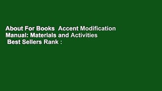About For Books  Accent Modification Manual: Materials and Activities  Best Sellers Rank : #5