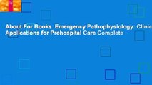 About For Books  Emergency Pathophysiology: Clinical Applications for Prehospital Care Complete