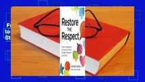Full E-book  Restore the Respect: How to Mediate School Conflicts and Keep Students Learning  For