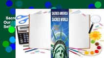 Sacred America, Sacred World: Fulfilling Our Mission in Service to All  Best Sellers Rank : #2