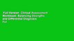 Full Version  Clinical Assessment Workbook: Balancing Strengths and Differential Diagnosis  For