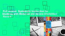 Full version  Systematic Instruction for Students with Moderate and Severe Disabilities  Review