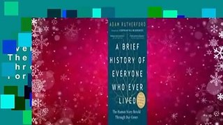 A Brief History of Everyone Who Ever Lived: The Human Story Retold Through Our Genes  For Kindle