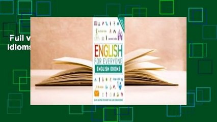 Full version  English for Everyone: English Idioms  Best Sellers Rank : #1