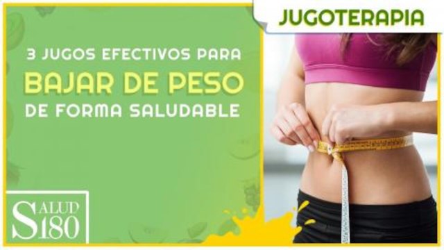 3 Jugos para bajar de peso | Jugoterapia | Salud180
