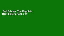 Full E-book  The Republic  Best Sellers Rank : #4