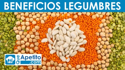 8 Propiedades y Beneficios de las Legumbres | QueApetito