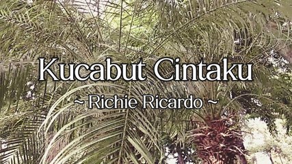 Richie Ricardo - Kucabut Cintaku (Official Lyric Video)