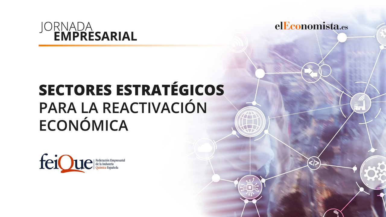 'El Economista' analiza los sectores estratégicos que ayudarán a la reactivación económica