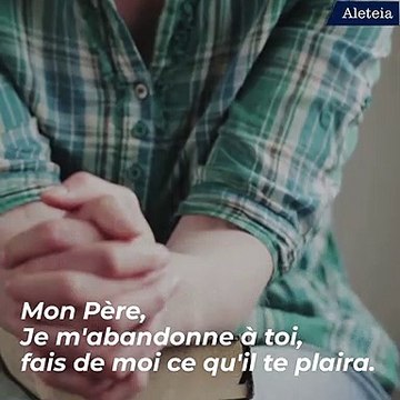 La prière d’abandon de Charles de Foucauld