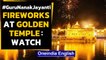 Golden Temple: Fireworks illuminate the night sky on Guru Nanak Jayanti: Watch | Oneindia News