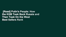 [Read] Putin's People: How the KGB Took Back Russia and Then Took On the West  Best Sellers Rank