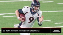 Did the NFL Handle the Broncos Situation Correctly?