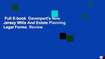 Full E-book  Davenport's New Jersey Wills And Estate Planning Legal Forms  Review