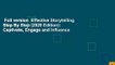 Full version  Effective Storytelling Step By Step (2020 Edition): Captivate, Engage and Influence