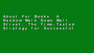 About For Books  A Random Walk Down Wall Street: The Time-Tested Strategy for Successful