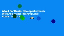 About For Books  Davenport's Illinois Wills And Estate Planning Legal Forms  For Kindle