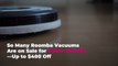 So Many Roomba Vacuums Are on Sale for Cyber Monday—Up to $400 Off