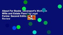 About For Books  Davenport's Michigan Wills and Estate Planning Legal Forms: Second Edition  Review