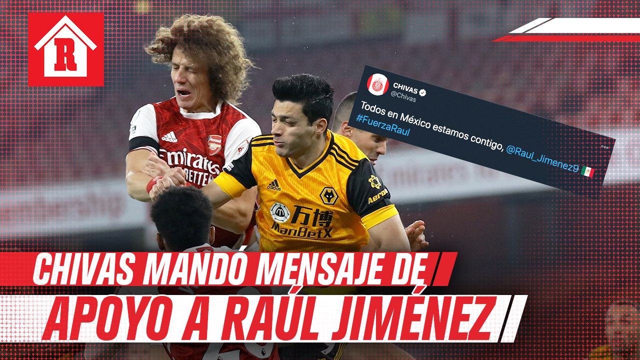 Chivas mandó mensaje de aliento a Raúl Jiménez