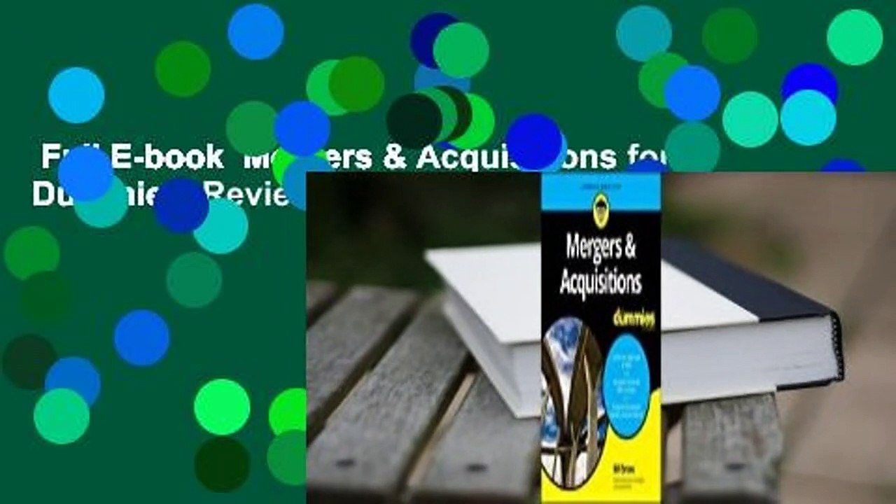 Full E-book  Mergers & Acquisitions for Dummies  Review