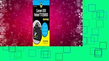 [Read] Canon EOS Rebel T7/2000d for Dummies  For Online