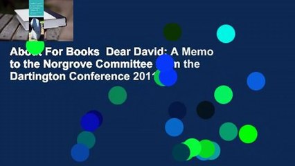 About For Books  Dear David: A Memo to the Norgrove Committee from the Dartington Conference 2011: