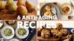 6 Best Anti-Aging Foods | Healthy Recipe Compilation | Real Simple