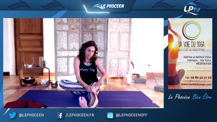Le Phocéen Bien Etre : Yoga pour tous ! Leçon n°4
