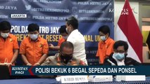 Polisi Berhasil Bekuk 6 Pelaku Begal yang Kerap Beraksi di Jakarta dan Tangsel