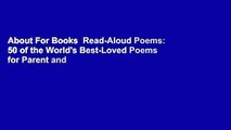 About For Books  Read-Aloud Poems: 50 of the World's Best-Loved Poems for Parent and Child to