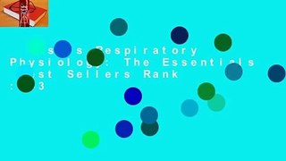 West's Respiratory Physiology: The Essentials  Best Sellers Rank : #3