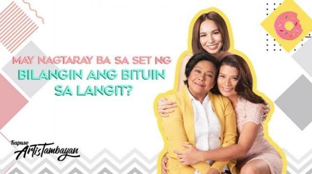 ArtisTambayan: May nagtaray ba sa set ng 'Bilangin ang Bituin sa Langit?'