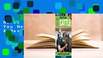 Full E-book  How to Raise Cattle: Everything You Need to Know, Updated & Revised  Review