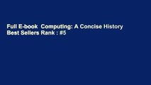 Full E-book  Computing: A Concise History  Best Sellers Rank : #5