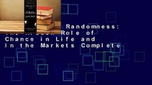 Fooled by Randomness: The Hidden Role of Chance in Life and in the Markets Complete