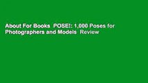 About For Books  POSE!: 1,000 Poses for Photographers and Models  Review