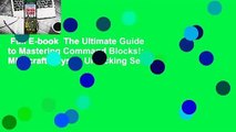 Full E-book  The Ultimate Guide to Mastering Command Blocks!: Minecraft Keys to Unlocking Secret