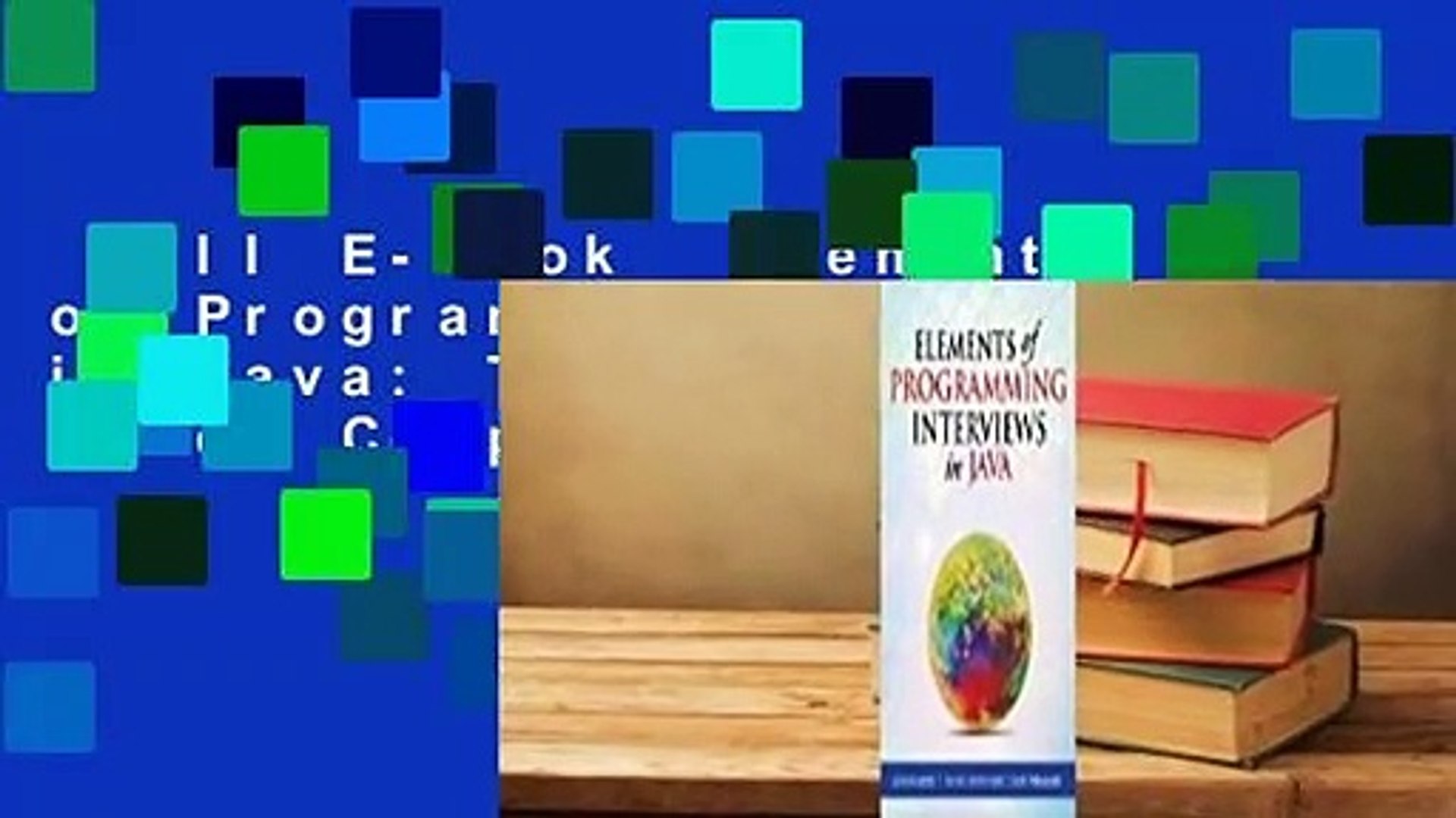 Full E-book  Elements of Programming Interviews in Java: The Insiders' Guide Complete