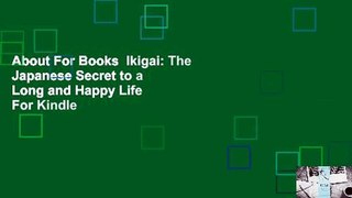 About For Books  Ikigai: The Japanese Secret to a Long and Happy Life  For Kindle