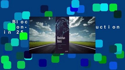 Blockchain Basics: A Non-Technical Introduction in 25 Steps Complete