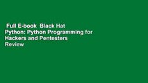 Full E-book  Black Hat Python: Python Programming for Hackers and Pentesters  Review