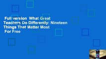 Full version  What Great Teachers Do Differently: Nineteen Things That Matter Most  For Free