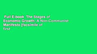 Full E-book  The Stages of Economic Growth: A Non-Communist Manifesto [facsimile of first