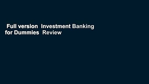 Full version  Investment Banking for Dummies  Review